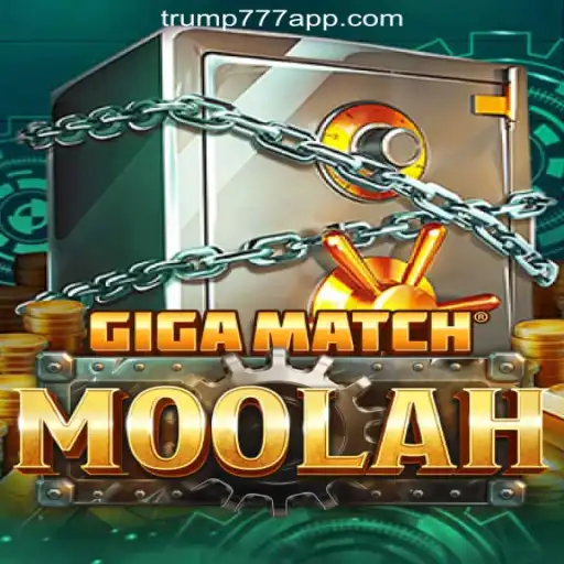 GigaMatchMoolah: The Ultimate Gaming Experience on Trump-777 Platform-Oficial Slots Brasil
