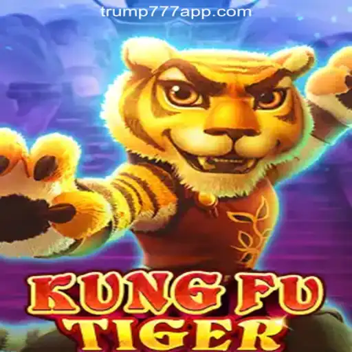 Step into the World of KungFuTiger: A Thrilling Adventure on the Trump-777 Platform