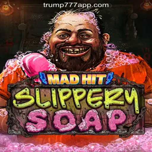 Exploring the Excitement of MadHitSlipperySoap on Trump-777 Platform